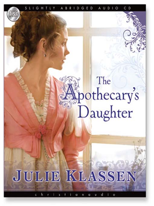 Title details for Apothecary's Daughter by Julie Klassen - Wait list